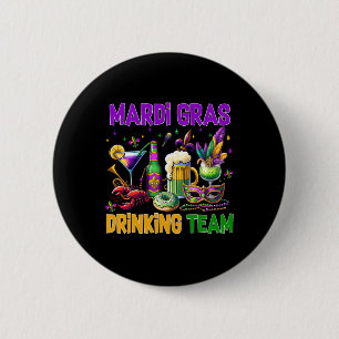 Mardi Gras Party Drinking Team Mardi Gras Party Cu 6 Cm Round Badge