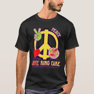 Mardi Gras Peace Love King Cake Colourful Mardi Gr T-Shirt