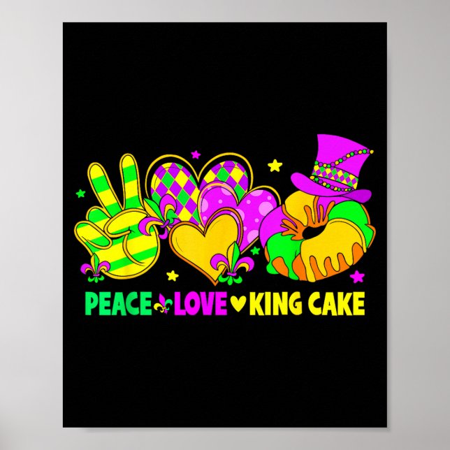 Mardi Gras Peace Love King Cake Funny Party Carniv Poster (Front)