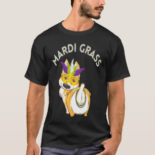 Mardi Gras Pun Corgi Mardi Grass Cute Mardi Gras D T-Shirt