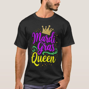 Mardi Gras Queen For Girls And Women T-Shirt