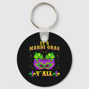 Mardi Gras Shirts For Women Men It's Mardi Gras Ya Key Ring