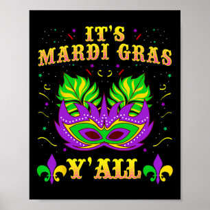 Mardi Gras Shirts For Women Men It's Mardi Gras Ya Poster
