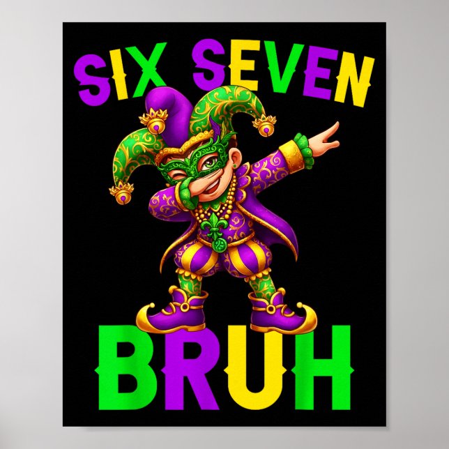Mardi Gras Six Seven Bruh Dab Jester 6 7 Meme Fat  Poster (Front)
