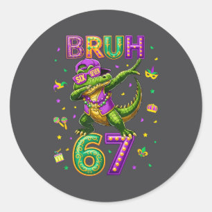 Mardi Gras Six Seven Bruh Mardigator Alligator 6 7 Classic Round Sticker