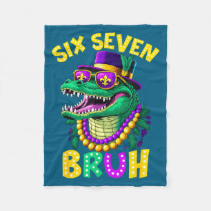 Mardi Gras Six Seven Bruh Mardigator Alligator 6 7 Fleece Blanket