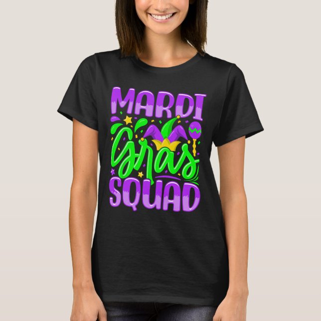 Mardi Gras Squad 1  T-Shirt (Front)