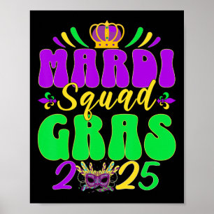 Mardi Gras Squad 2025 Mardi Gras Group Matching Ce Poster