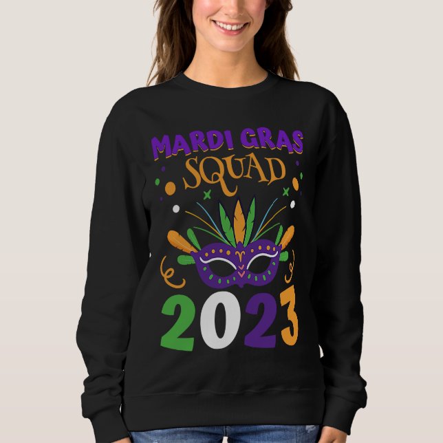Mardi Gras Squad For Men Mardi Gras Outfit For Wom Sweatshirt (Front)
