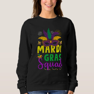 Mardi Gras Squad Mask Costume Carnival Parade Part Sweatshirt