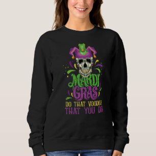 Mardi Gras Voodoo  Black Magic Carnival Fan Voodoo Sweatshirt