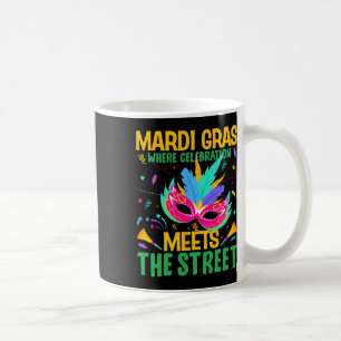 Mardi Gras Where Celebration Meets The Street Coffee Mug