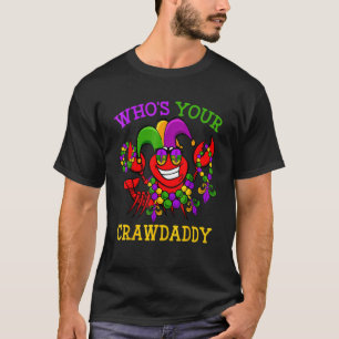 Mardi Gras Who's Your Crawfish Daddy & New Orleans T-Shirt
