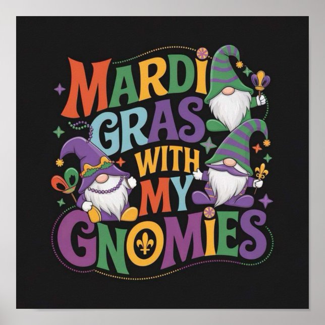 Mardi Gras With My GNOMIES Poster (Front)