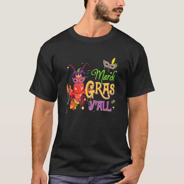 Mardi Gras Y'all Funny Crwafish Costumed T-Shirt (Front)