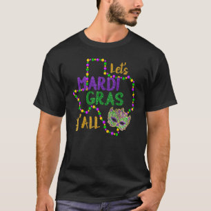 Mardi Gras Y'all Galveston Fun Cute Beads and Mask T-Shirt