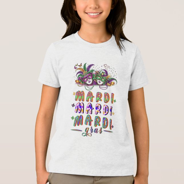 Mardi Mardi Mardi Gras Tri-Blend Shirt (Front)