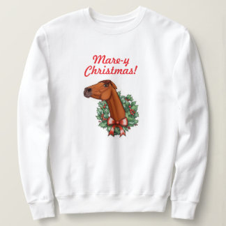 Mare-y Christmas! Funny Horse Sweatshirt