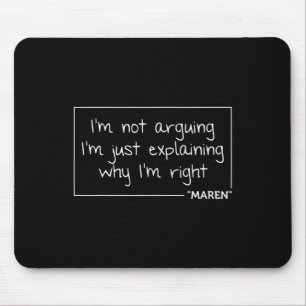 Maren Gift Quote Personalised Name Funny Birthday Mouse Pad