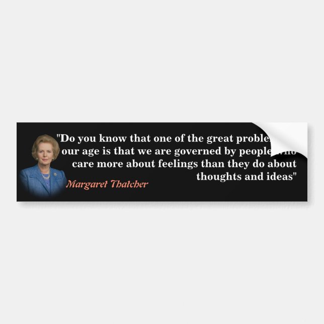 Margaret Thatcher Quote On Thoughts And Ideas Bumper Sticker (Front)