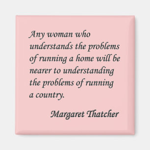 Margaret Thatcher "Running a country" Quote Button Magnet