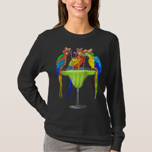 Margarita Drink I Parrot Lover I Parrots Drinking T-Shirt