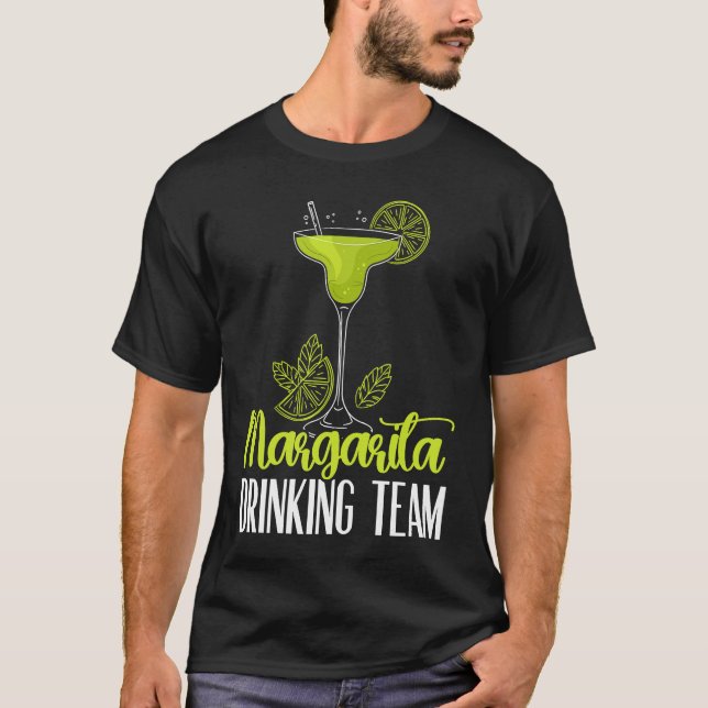 Margarita Drinking Team Alcoholic Drink Cocktail T-Shirt (Front)