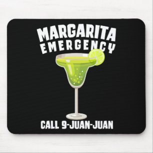 Margarita Emergency Call 9 Juan Juan Funny Cinco D Mouse Pad