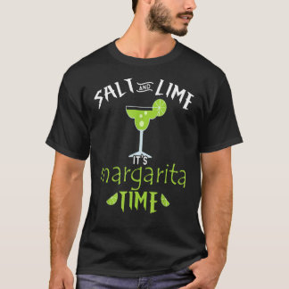 Margarita Salt & Lime It's Margarita Time T-Shirt