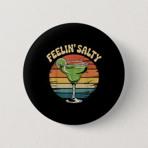 Margarita-shirt Feeling Salty Cinco De Mayo Funny 6 Cm Round Badge