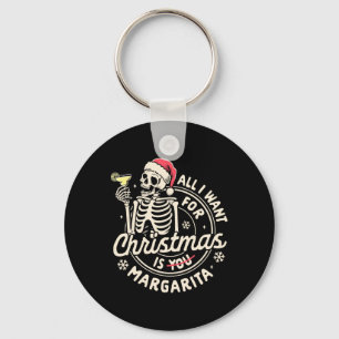 Margarita Tail Xmas Vibes I Want Christmas Is Marg Key Ring
