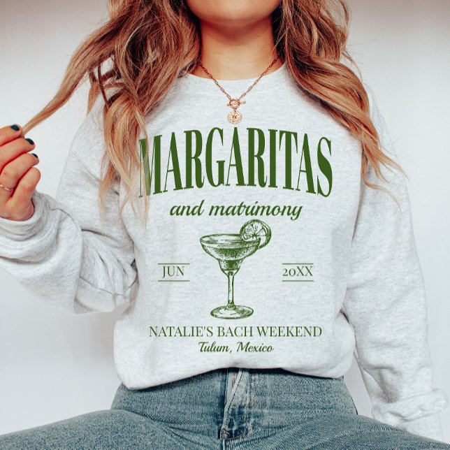 Margaritas And Matrimony Personalised Bachelorette Sweatshirt (Creator Uploaded)