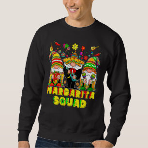 Margarrita Squad Trio Gnomes  Sombrero Cinco De Ma Sweatshirt