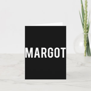 Margot - Cool New Funny Name Fan Gift Tee  Card
