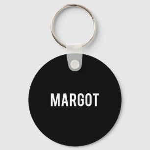 Margot - Cool New Funny Name Fan Gift Tee  Key Ring