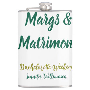 Margs and matrimony add name date bachelorette par hip flask