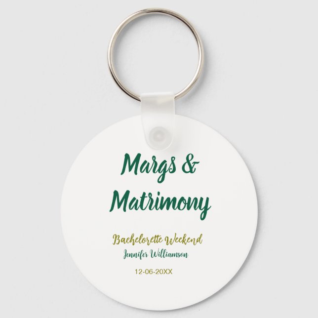 Margs and matrimony add name date bachelorette par key ring (Front)