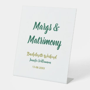Margs and matrimony add name date bachelorette par pedestal sign