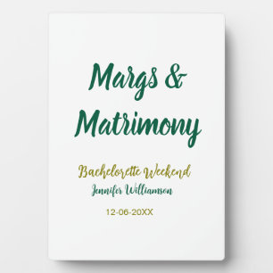 Margs and matrimony add name date bachelorette par plaque