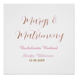 Margs and matrimony add name date bachelorette par poster