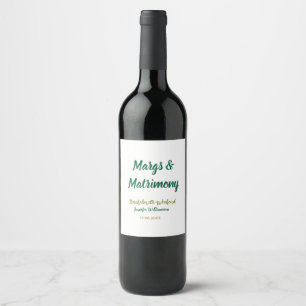 Margs and matrimony add name date bachelorette par wine label