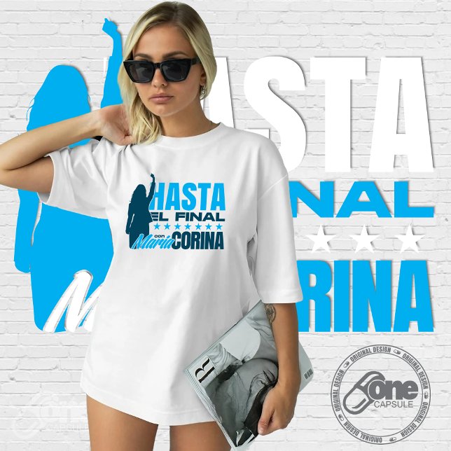 Maria Corina Machado Hasta el Final T-Shirt (Creator Uploaded)