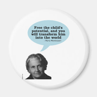 maria montessori quote magnet