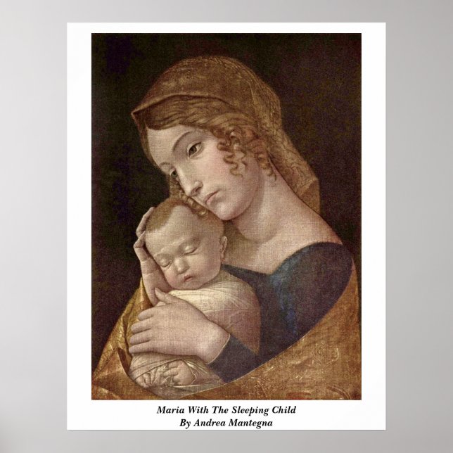 Maria With The Sleeping Child By Andrea Mantegna Poster (Front)