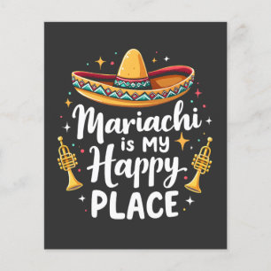Mariachi is my Happy Place Mexico Music Saxophone Flyer