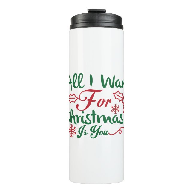Mariah Carey All I Want for Christmas is You Thermal Tumbler (Front)