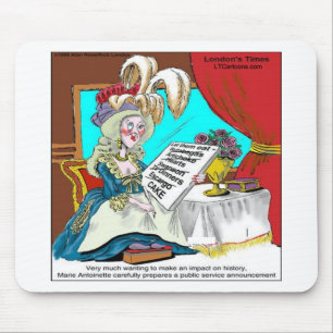 Marie Antoinette Public Service Announcement Funny Mouse Pad