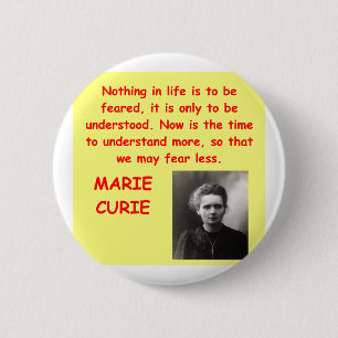 Marie Curie quote 6 Cm Round Badge
