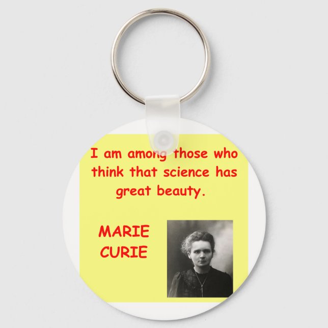Marie Curie quote Key Ring (Front)