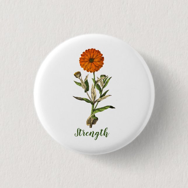 Marigold Strength Inspirational Pin Button (Front)